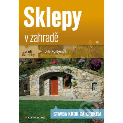 Sklepy v zahradě - Jiří Faltýnek – Hledejceny.cz