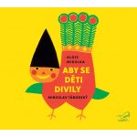 Aby se děti divily - Alois Mikulka – Zboží Dáma