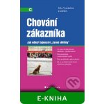 Chování zákazníka - Vysekalová Jitka, kolektiv – Hledejceny.cz