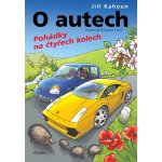 O autech - Pohádky na 4 kolech - Jiří Kahoun – Zbozi.Blesk.cz