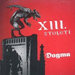 XIII. století - Dogma CD – Zbozi.Blesk.cz