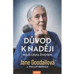 Jane Goodallová: Důvod k naději Provedení: Tištěná kniha – Hledejceny.cz