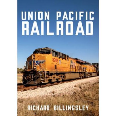 Union Pacific Railroad Billingsley RichardPaperback
