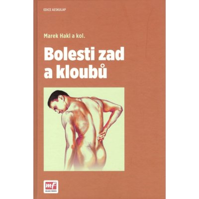 Bolesti zad a kloubů - Marek a kolektiv Hakl – Zbozi.Blesk.cz