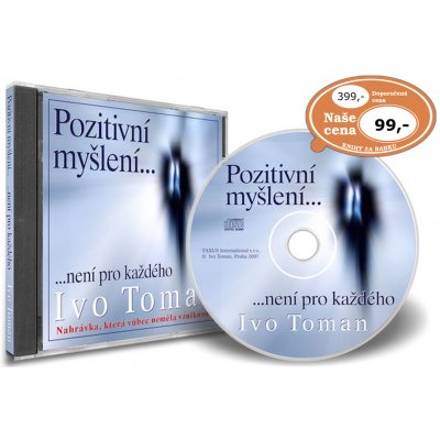 Pozitivní myšlení není pro každého - Ivo Toman