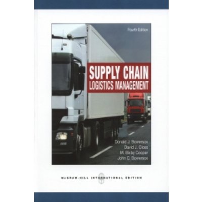 Supply Chain Logistics Management - Donald J. Bowersox – Hledejceny.cz