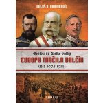 Evropa tančila valčík. Cestou do velké války léta 1905-1914 Miloš Václav Kratochvíl Daranus – Hledejceny.cz