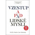 Vzestup a pád lidské mysli - Stránský Martin Jan – Zboží Dáma