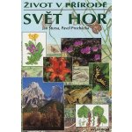 Svět hor život v přírodě – Hledejceny.cz