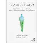 Co se ti stalo? - Bruce D. Perry, Oprah Winfrey – Zboží Mobilmania