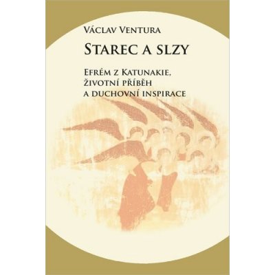 Starec a slzy - Václav Ventura – Hledejceny.cz