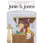 Junie B. Jones and Some Sneaky Peeky Spying Park BarbaraPrebound – Hledejceny.cz