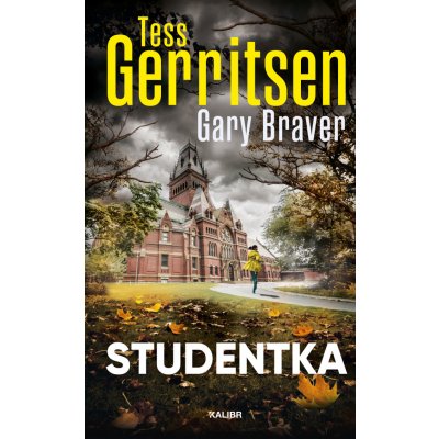 Studentka - Gary Braver, Tess Gerritsenová – Hledejceny.cz