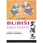 BUBIŠI / BUBISHI Bible karate P. McCarthy – Hledejceny.cz
