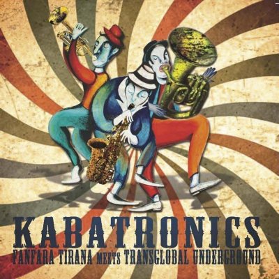 Fanfara Tirana - Kabatronics CD – Zbozi.Blesk.cz