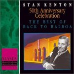 Kenton, Stan - Best Of Back To Balboa – Zbozi.Blesk.cz