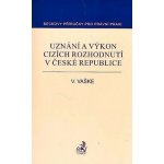 Uznání a výkon cizích rozhodnutí v České republice – Hledejceny.cz