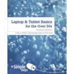 Laptop a Tablet Basics for the Over 50s Windows 8 Edition in Simple Steps – Zboží Mobilmania