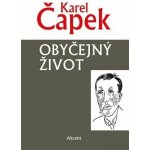 Obyčejný život, 1. vydání - Karel Čapek – Hledejceny.cz