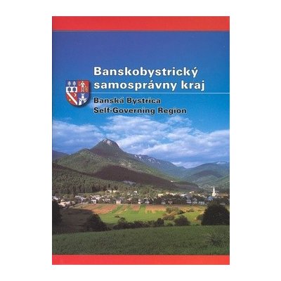 Banskobystrický samosprávny kraj Banská Bystrica Self-Gove... – Hledejceny.cz