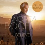 Andrea Bocelli - Believe Deluxe Edition CD – Hledejceny.cz