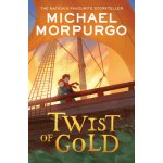 Twist of Gold Morpurgo MichaelPaperback – Zboží Dáma