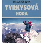 Tyrkysová hora - Dina Štěrbová – Zboží Dáma