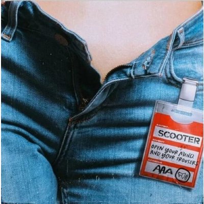 Scooter Open Your Mind and Your Trousers CD