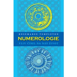 Numerologie - Vliv čísel na náš život - Rosemaree Templeton