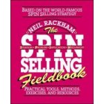 The S.P.I.N. Selling Fieldbook - N. Rackham Practi – Hledejceny.cz