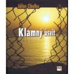 Klamný úsvit - Július Cibulka