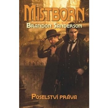 Mistborn 1 - Poselství práva - Sanderson Brandon