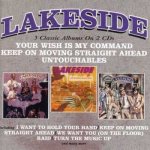 Lakeside - Your Wish Is My Command Keep On Moving Straight Ahead Untouchables CD – Hledejceny.cz