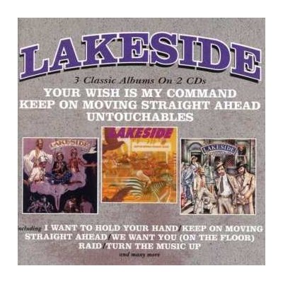 Lakeside - Your Wish Is My Command Keep On Moving Straight Ahead Untouchables CD