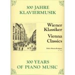 300 Years of Piano Music: VIENNA CLASSICS Vídeňský klasicismus klavír – Zbozi.Blesk.cz