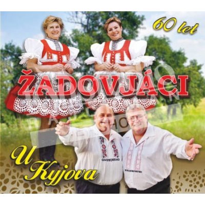 Žadovjáci - OD KYJOVA-60 LET CD