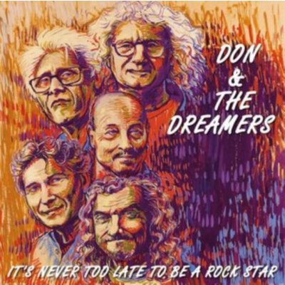 It's never too late to be a rockstar - Don & The Dreamers LP – Zbozi.Blesk.cz