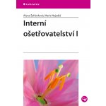 Interní ošetřovatelství I - Šafránková Alena, Nejedlá Marie – Sleviste.cz