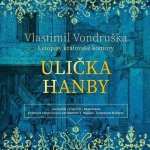Ulička hanby - Letopisy královské komory - Vondruška - Hyhlík Jan – Hledejceny.cz