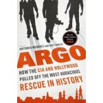 Argo: How the CIA and Hollywood Pulled Off the Most Auda