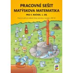 Pracovní sešit Matýskova matematika pro 4. ročník, 1 díl – Sleviste.cz
