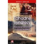 Novák Jan A.: Záhadné vynálezy - Vědomosti a utajované objevy – Hledejceny.cz