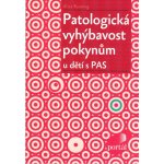 Patologická vyhýbavost pokynům u dětí s PAS – Zboží Dáma