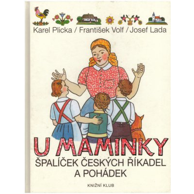 U maminky - Špalíček českých říkadel a pohádek – Zbozi.Blesk.cz