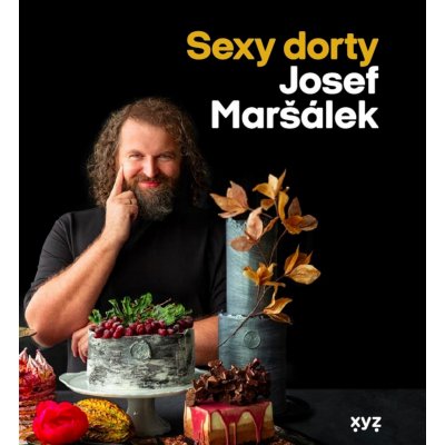 Sexy dorty - Josef Maršálek