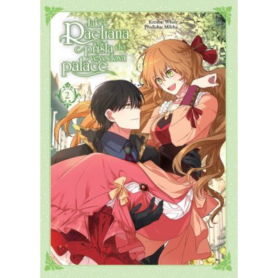 Jak Raeliana přišla do vévodova paláce 2 – Sleviste.cz