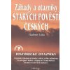 Kniha Záhady a otazníky starých pověstí českých