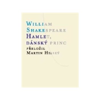 Hamlet, dánský princ - William Shakespeare