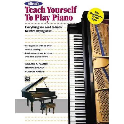 Alfred's Teach Yourself to Play Piano Everything You Need to Know to Start Playing Now! klavr uebnice 608662 – Zboží Mobilmania