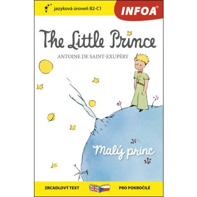 Malý princ / The Little Prince - Zrcadlová četba B2-C1 - Antoine de Saint-Exupéry – Zboží Mobilmania